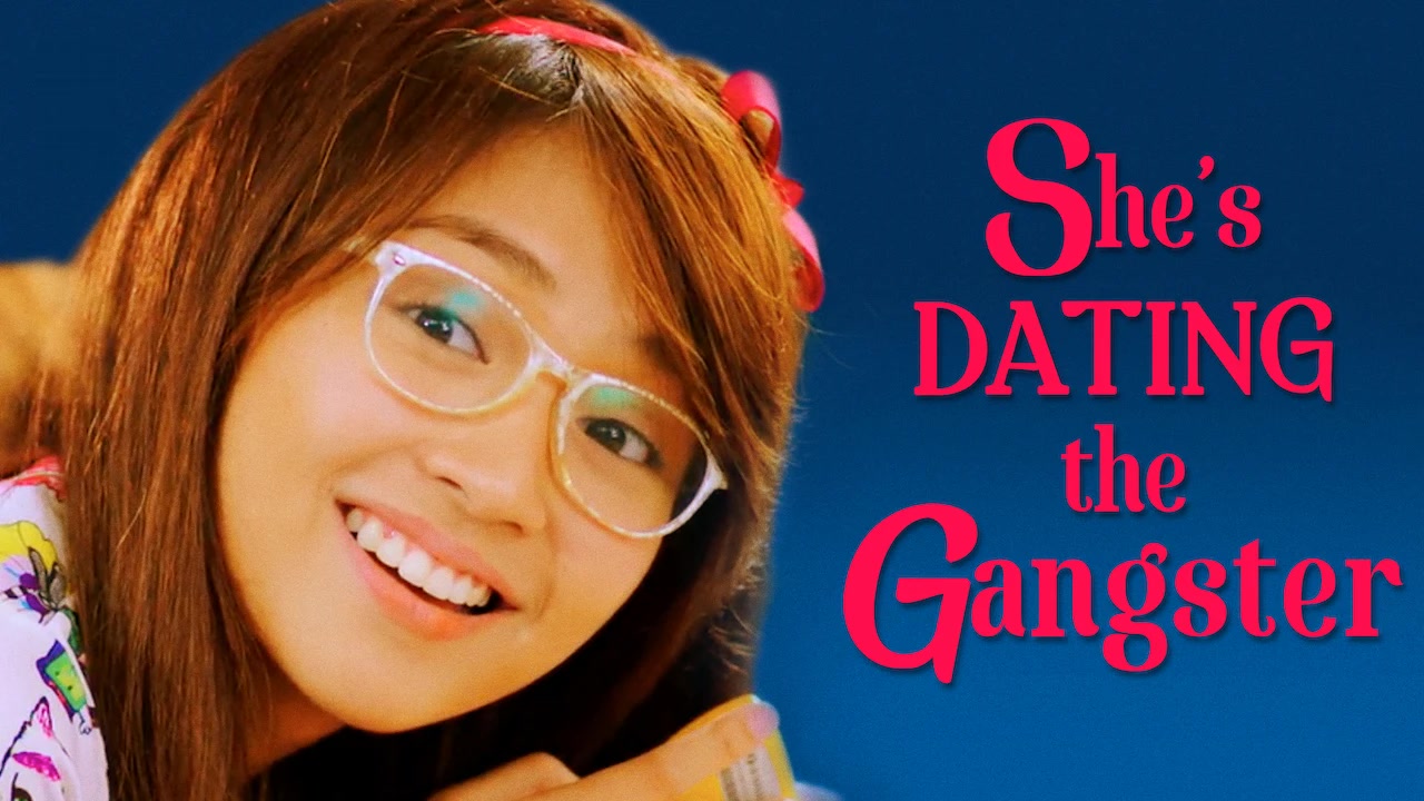 She s Dating the Gangster full movie HD download Free Online